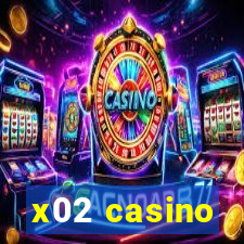 x02 casino